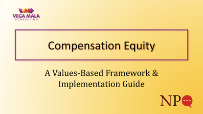 nonprofit-quarterly-compensation-equity_-a-values-based-framework-implementation-guide-slides.pdf