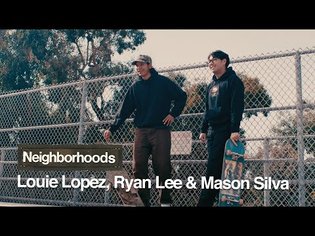 South Bay with Louie Lopez, Ryan Lee &amp; Mason Silva l Neighborhoods