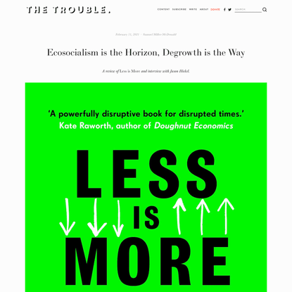 Ecosocialism is the Horizon, Degrowth is the Way — THE TROUBLE.