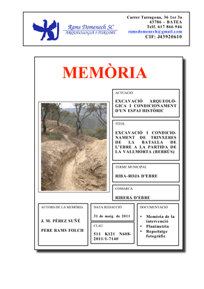 Excavació arqueològica i condicionament de trinxeres de la Batalla de l'Ebre a la partida de la Vallmorta (Berrús)
