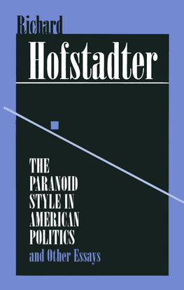 richard-hofstadter-the-paranoid-style-in-american-politics_-and-other-essays-harvard-university-press-1996-.pdf
