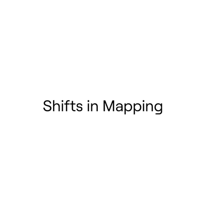 Shifts in Mapping