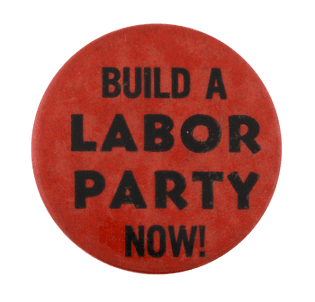 ca-labor-party-now-button_busy_beaver_button_museum.png