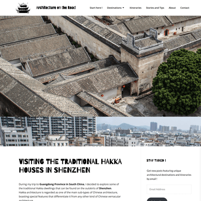 Traditional Hakka Houses in Shenzhen - ARCHITECTURE ON THE ROAD