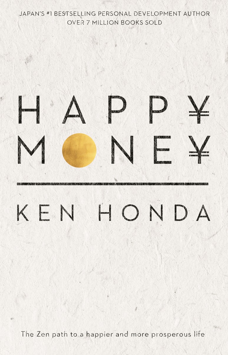 Happy Money Ken Honda AbeBooks — Are.na
