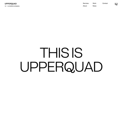 Upperquad | Upperquad