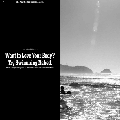 Want to Love Your Body? Try Swimming Naked. - The New York Times