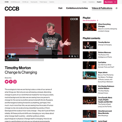 Timothy Morton. Change Is Changing | Videos | CCCB