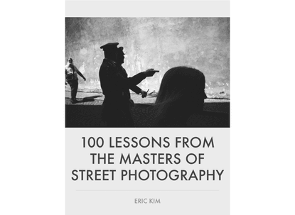 19.-100-lessons-from-the-masters-of-street-photography-author-eric-kim.pdf