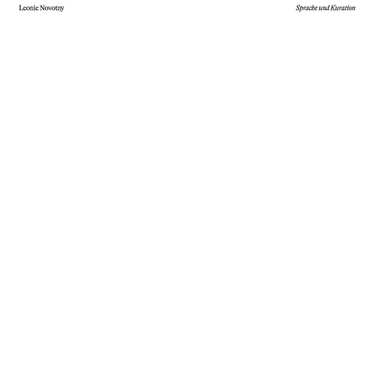 Leonie Novotny, Sprache und Kuration