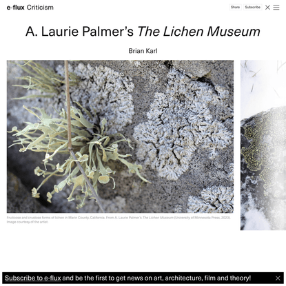 A. Laurie Palmer’s *The Lichen Museum* - Criticism - e-flux