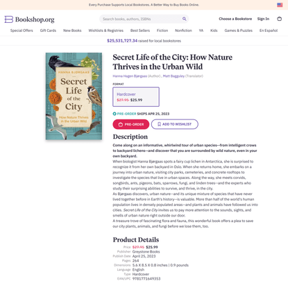 Secret Life of the City: How Nature Thrives in the Urban Wild a book by Hanna Hagen Bjørgaas and Matt Bagguley