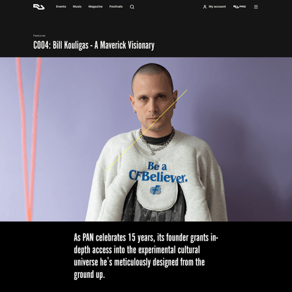 C004: Bill Kouligas - A Maverick Visionary · Feature ⟋ RA