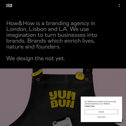 How&amp;How | Branding Agency &amp; Digital Design Agency in London, Lisbon &amp; LA