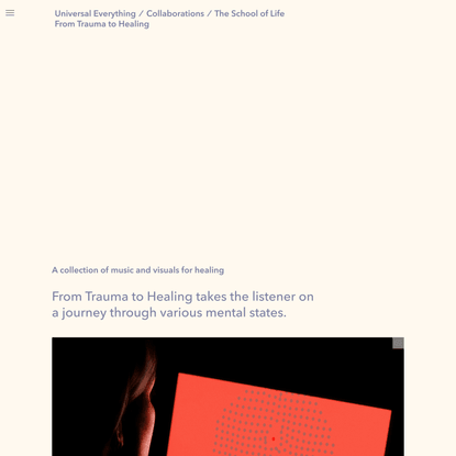 Universal Everything ⁄ From Trauma to Healing