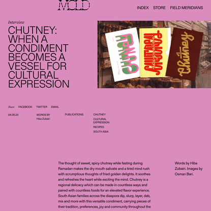 Chutney: When a Condiment Becomes a Vessel for Cultural Expression - MOLD :: Designing the Future of Food