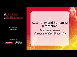 Autonomy and Human-AI Interaction - Manuela Veloso (Carnegie Mellon University)