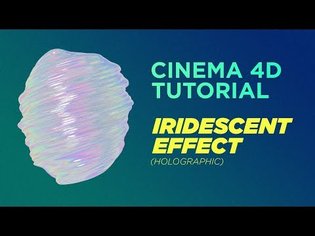 Cinema 4D Tutorial - Iridescent Effect