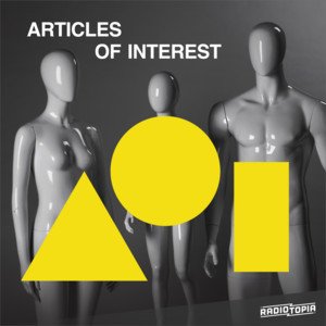 Our Mannequins, Ourselves - Articles of Interest | Podcast on Spotify