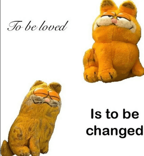 to be loved is to be changed