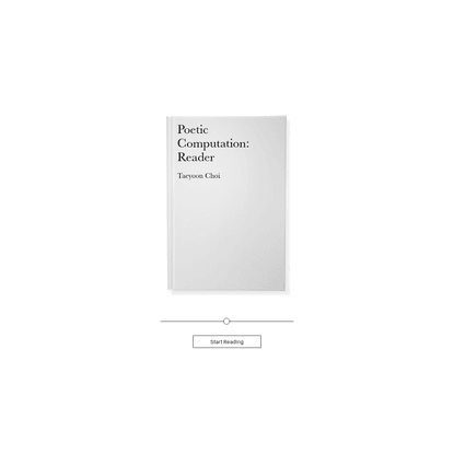 Poetic Computation: Reader
