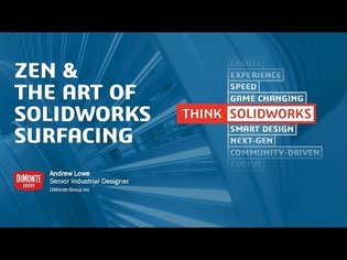 SOLIDWORKS World 2018: Zen and the Art of SOLIDWORKS Surfacing