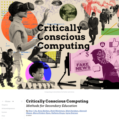 Critically Conscious Computing: Methods for Secondary Education