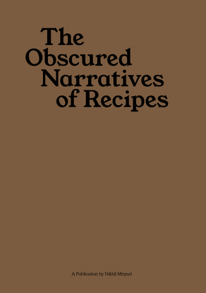 the-obscured-narratives-of-recipes-nikhil-mirpuri.pdf