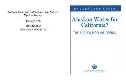 Alaskan Water for California?: The Subsea Pipeline Option, January 1992 [.pdf]