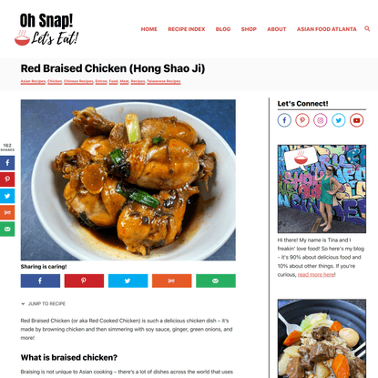 Red Braised Chicken (Hong Shao Ji) • Oh Snap! Let's Eat!