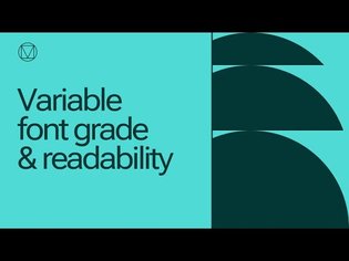 Variable fonts will change the very nature of typography: How grade impacts readability