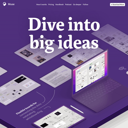 Dive into big ideas with Muse