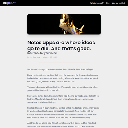 Notes apps are where ideas go to die. And that’s good. · Reproof