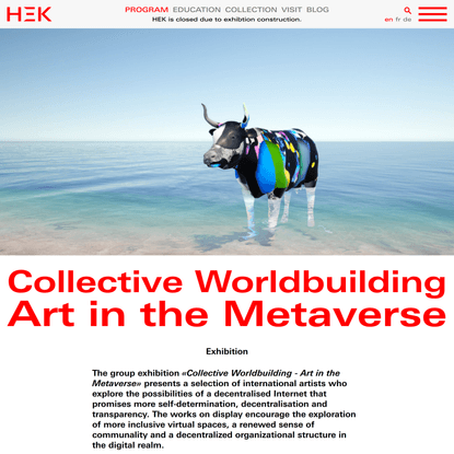 Collective Worldbuilding - Art in the Metaverse – HEK
