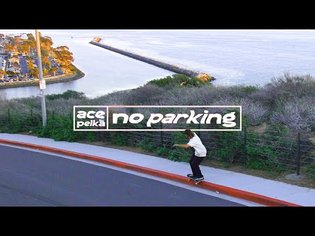 Ace Pelka's Strictly Slappy Part | No Parking