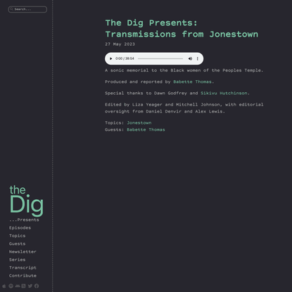 The Dig Presents: Transmissions from Jonestown