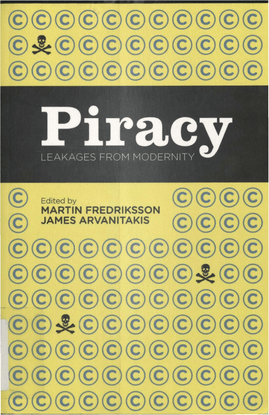 martin-fredriksson-piracy-leakages-from-modernity-1-1-.pdf