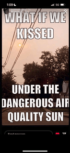 UNDER THE DANGEROUS AIR QUALITY SUN