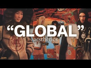 globalism and its aesthetics: part one