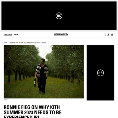 Ronnie Fieg on Why KITH Summer 2023 Needs to Be Experienced IRL