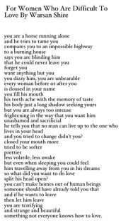 warsan shire, for women who are difficult to love
