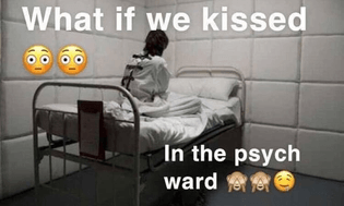In the psych ward