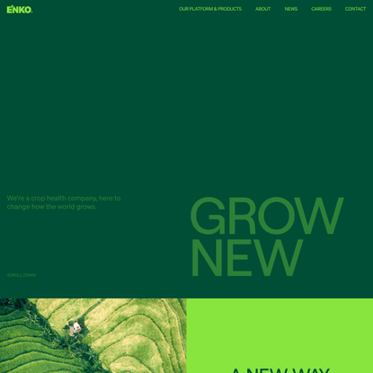 At Enko we believe that to create the future the world wants, we need to change the way the world grows.