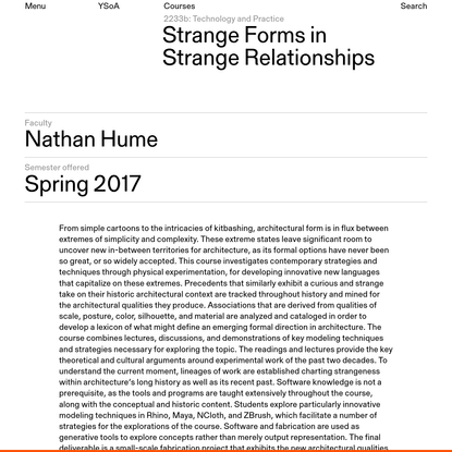 Strange Forms in Strange Relationships - Yale Architecture