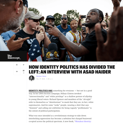 How Identity Has Divided the Left: An Interview With Asad Haider