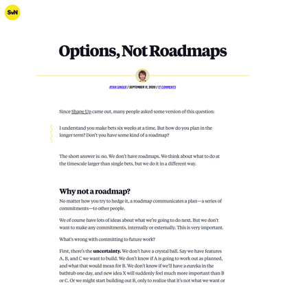 Options, Not Roadmaps