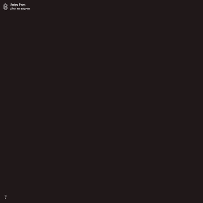 Stripe Press - Ideas for progress