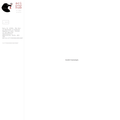 Sci-Hub | The Fall of Fantasies: A Lacanian Reading of Lack. Journal of the American Psychoanalytic Association, 56(2), 483–...