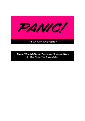 panic-social-class-taste-and-inequalities-in-the-creative-industries1.pdf