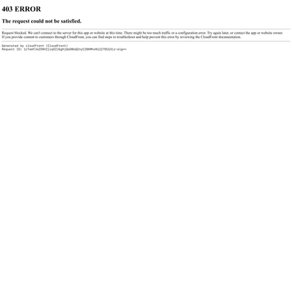 ERROR: The request could not be satisfied